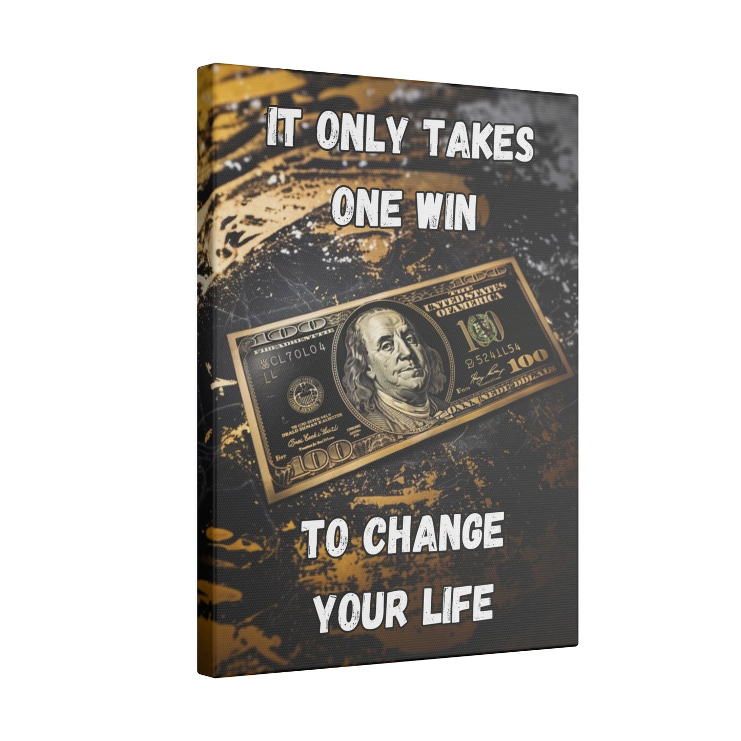 It Only Takes One Win to Change Your Life