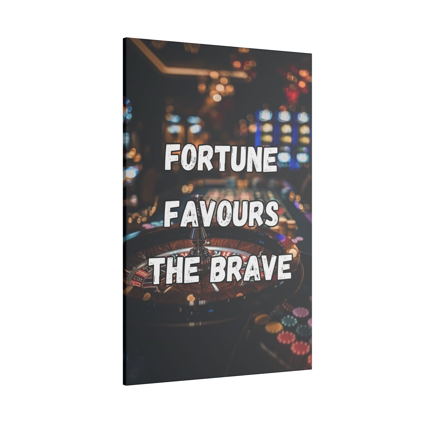 Fortune Favours the Brave