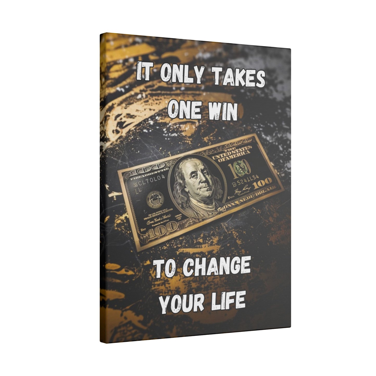 It Only Takes One Win to Change Your Life