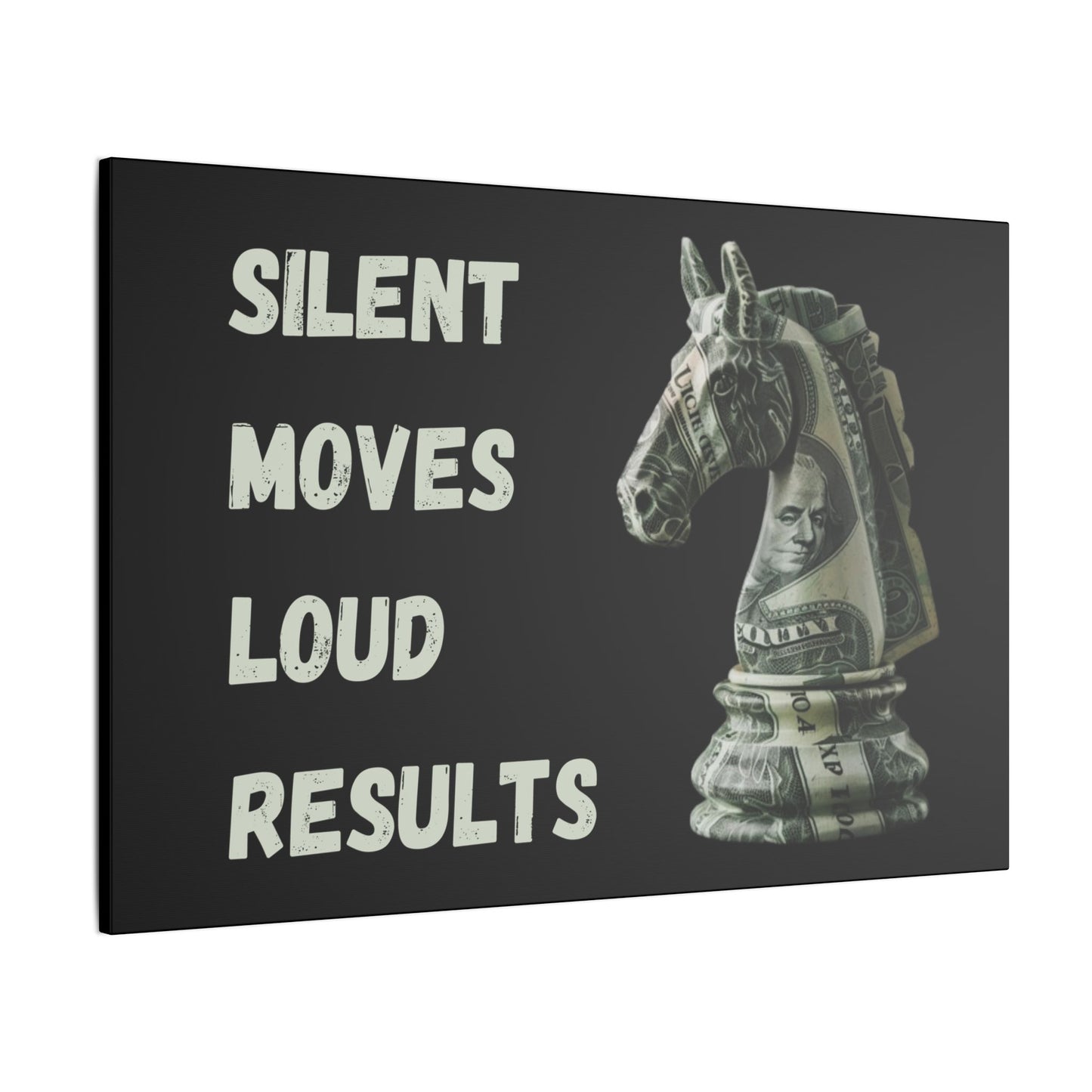 Silent Moves Loud Results