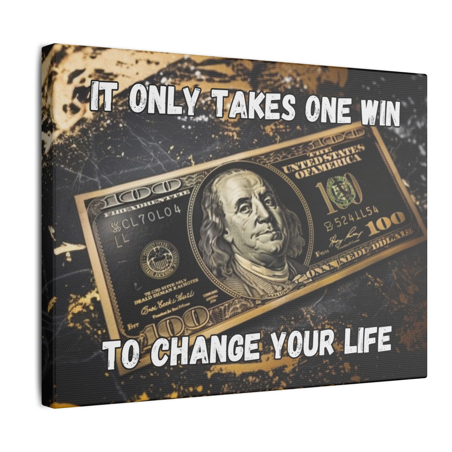 It Only Takes One Win to Change Your Life