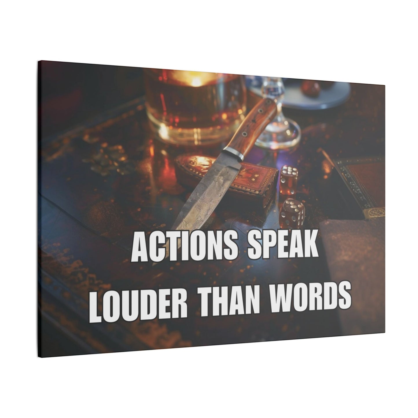 Actions Speak Louder Than Words