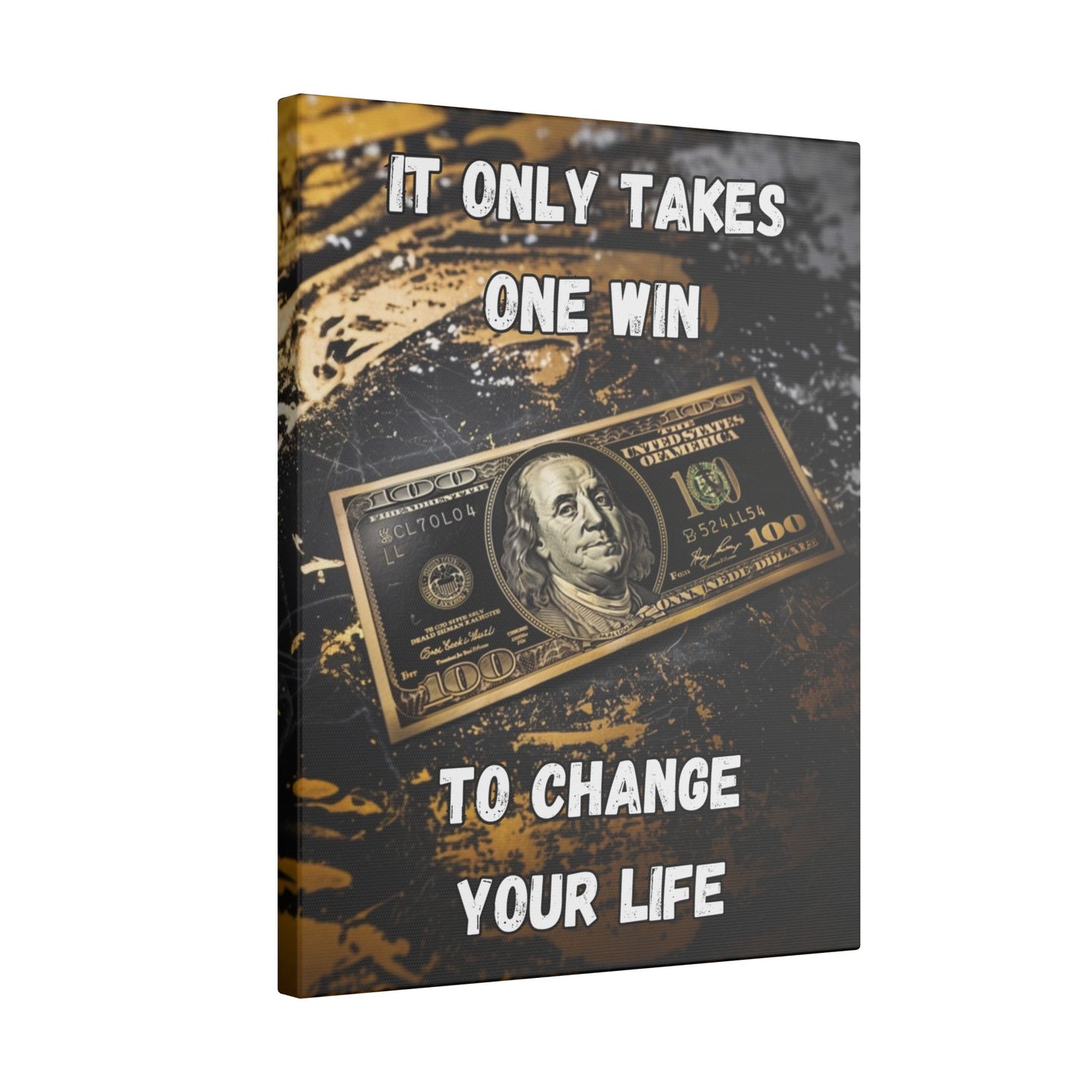 It Only Takes One Win to Change Your Life