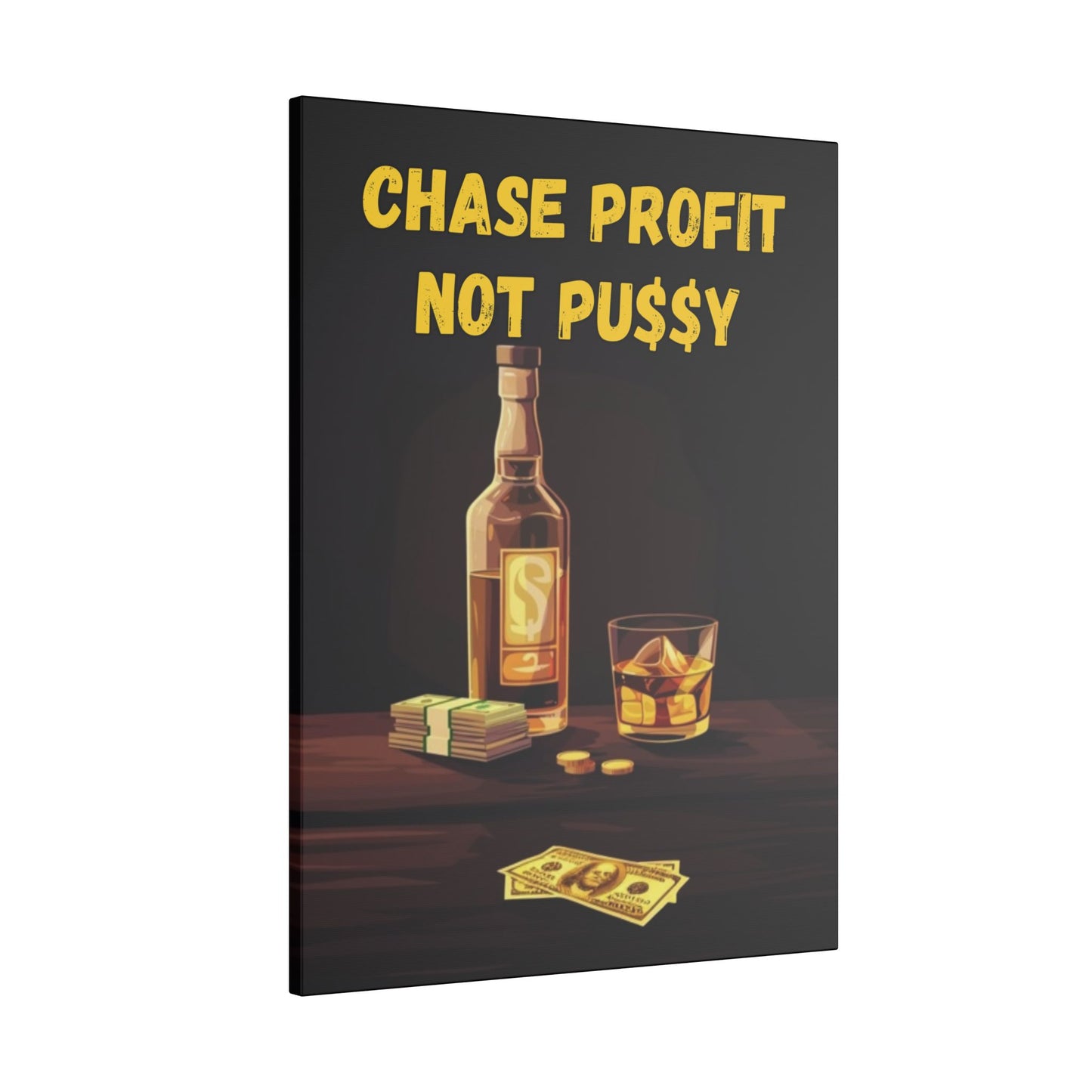 Chase Profit Not PU$$Y Gold Edition 2