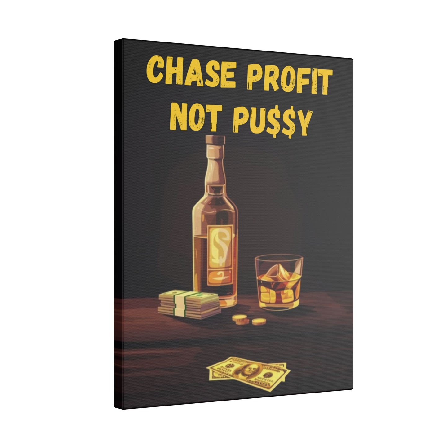 Chase Profit Not PU$$Y Gold Edition 2