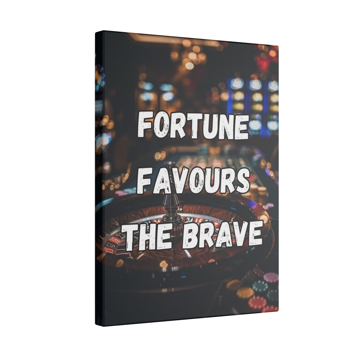 Fortune Favours the Brave