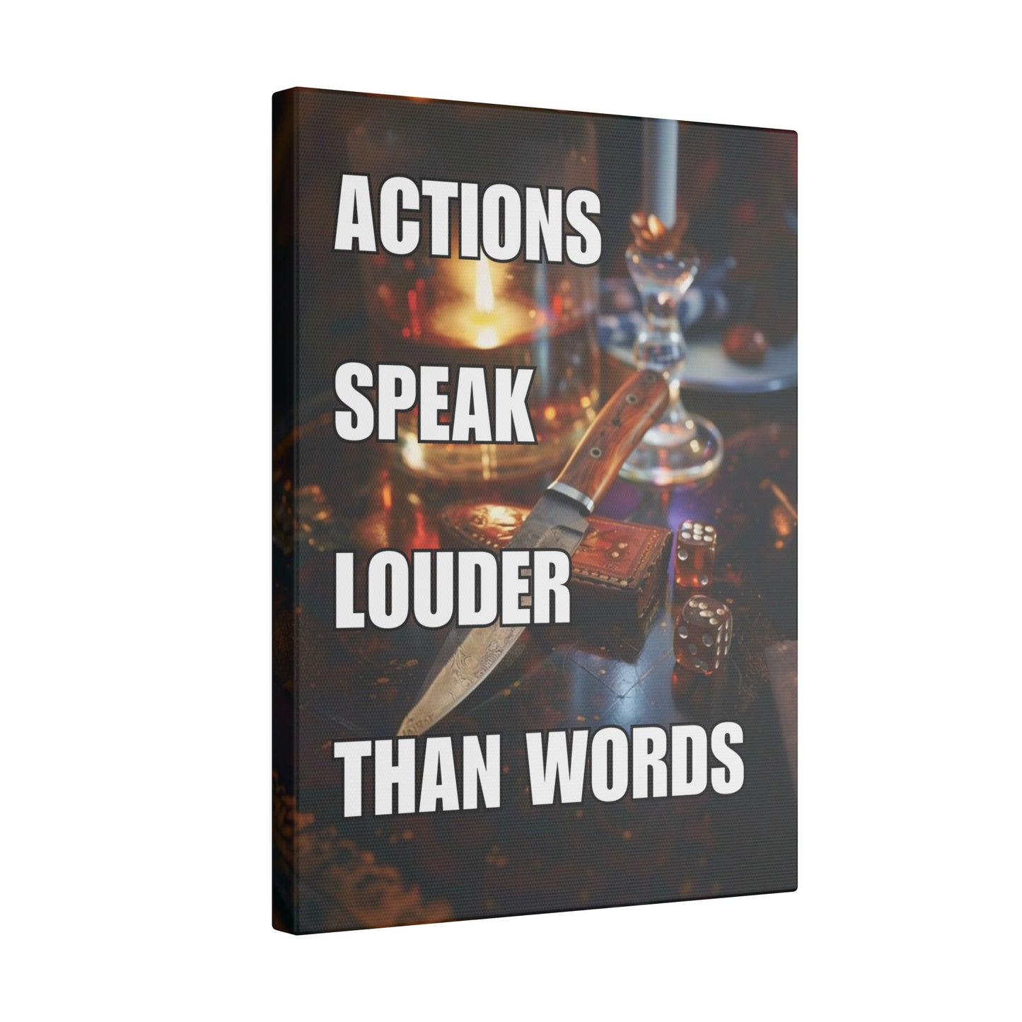 Actions Speak Louder Than Words