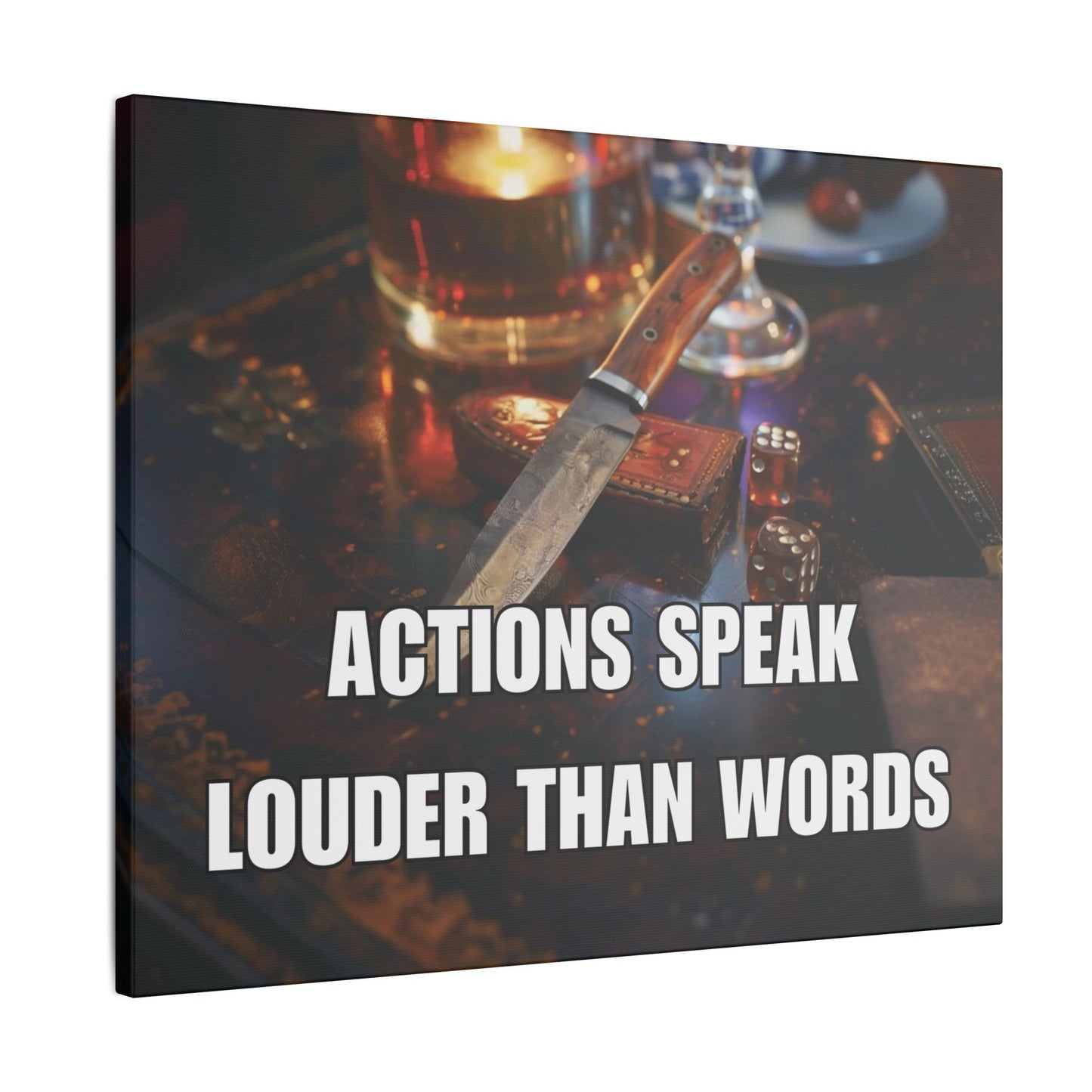 Actions Speak Louder Than Words