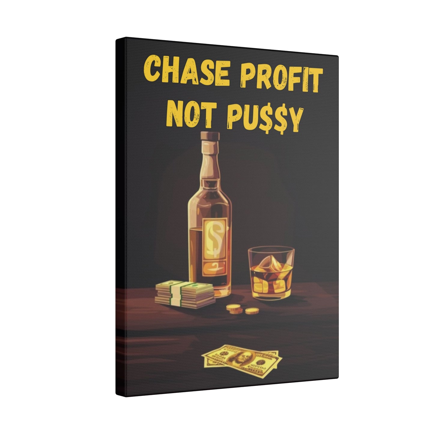 Chase Profit Not PU$$Y Gold Edition 2