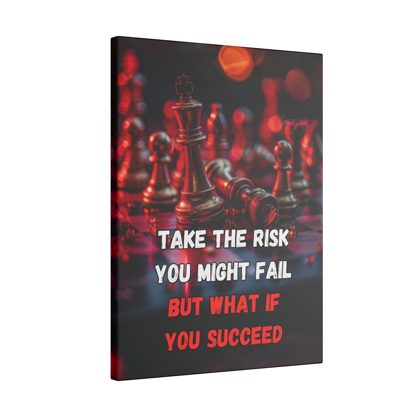 Take the Risk You Might Fail But What If You Succeed