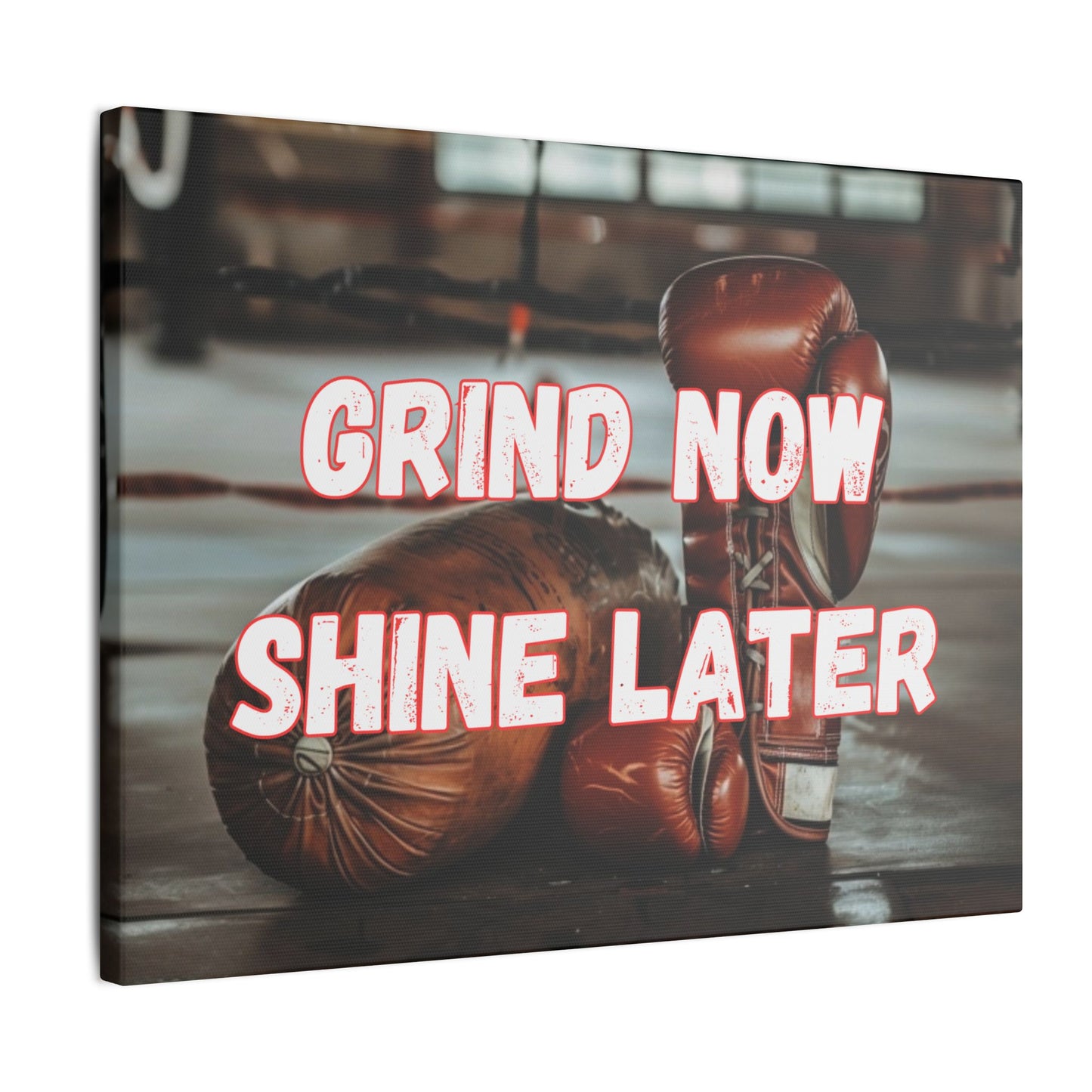 Grind Now Shine Later