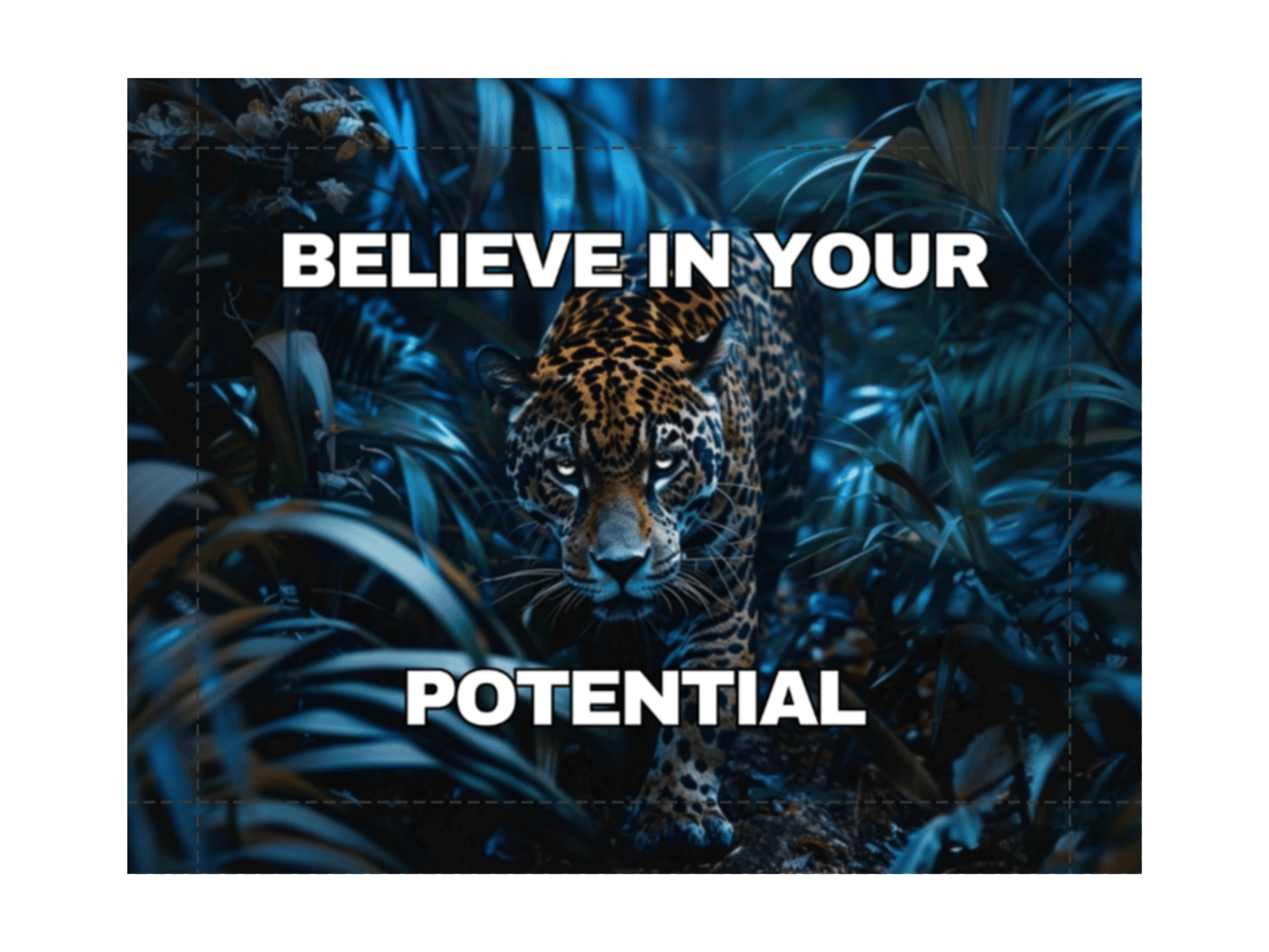 Believe in Your Potential