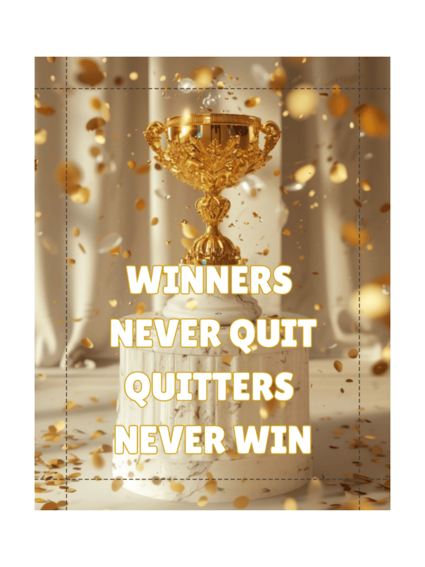 Winners Never Quit Quitters Never Win