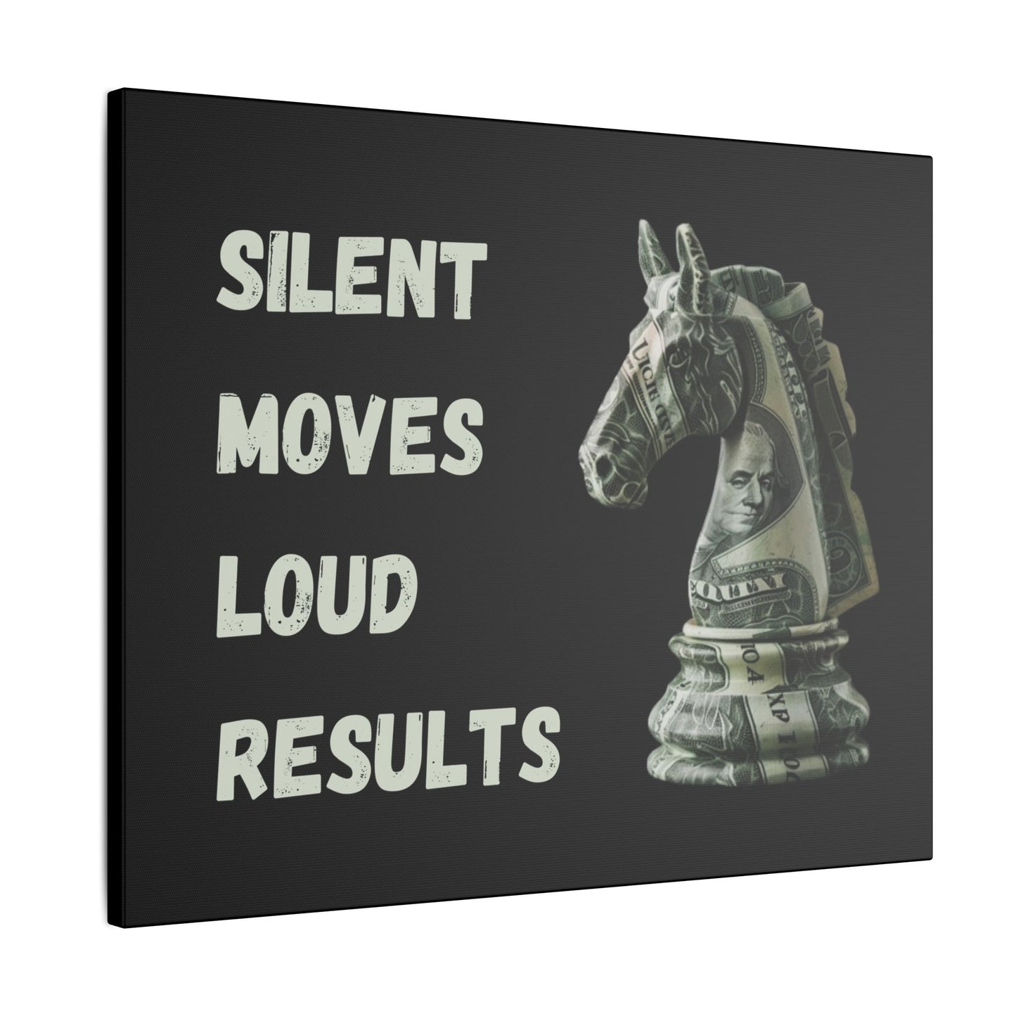 Silent Moves Loud Results