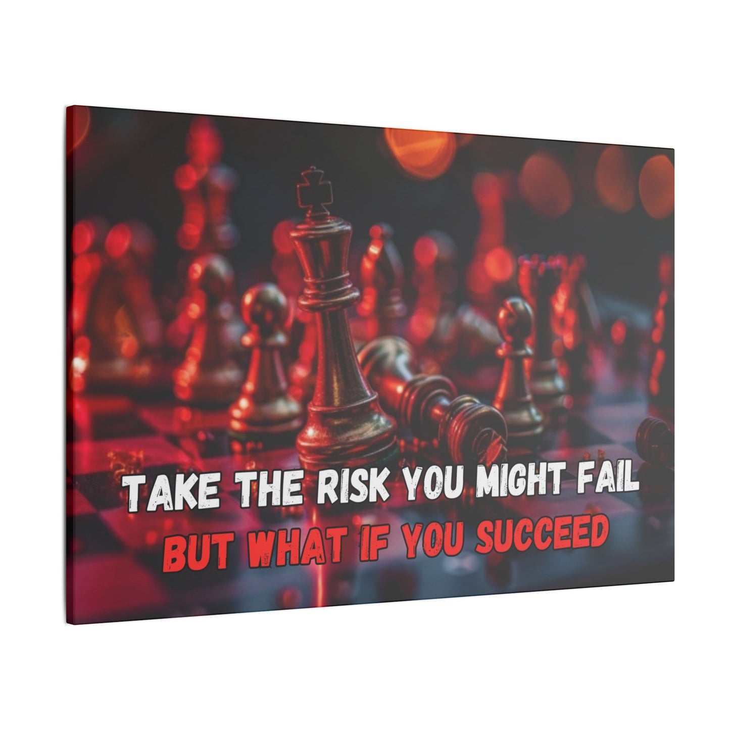 Take the Risk You Might Fail But What If You Succeed