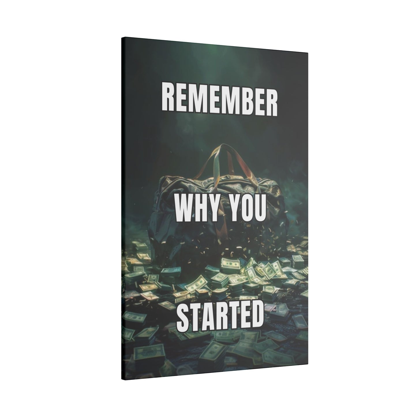 Remember Why You Started