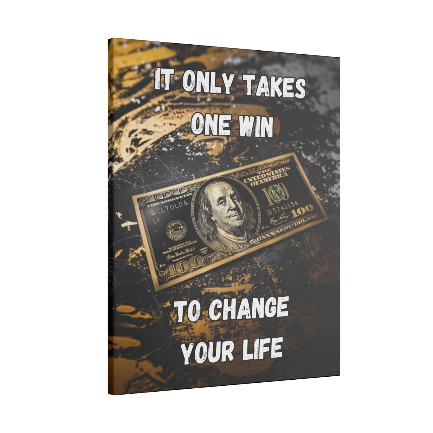 It Only Takes One Win to Change Your Life