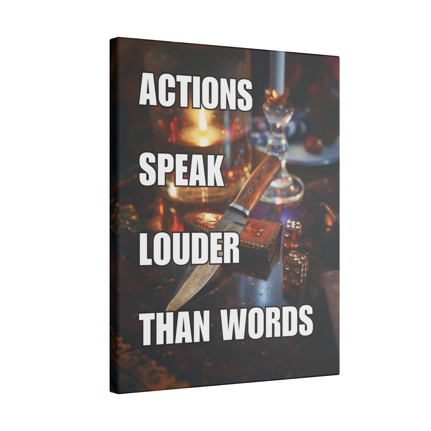 Actions Speak Louder Than Words