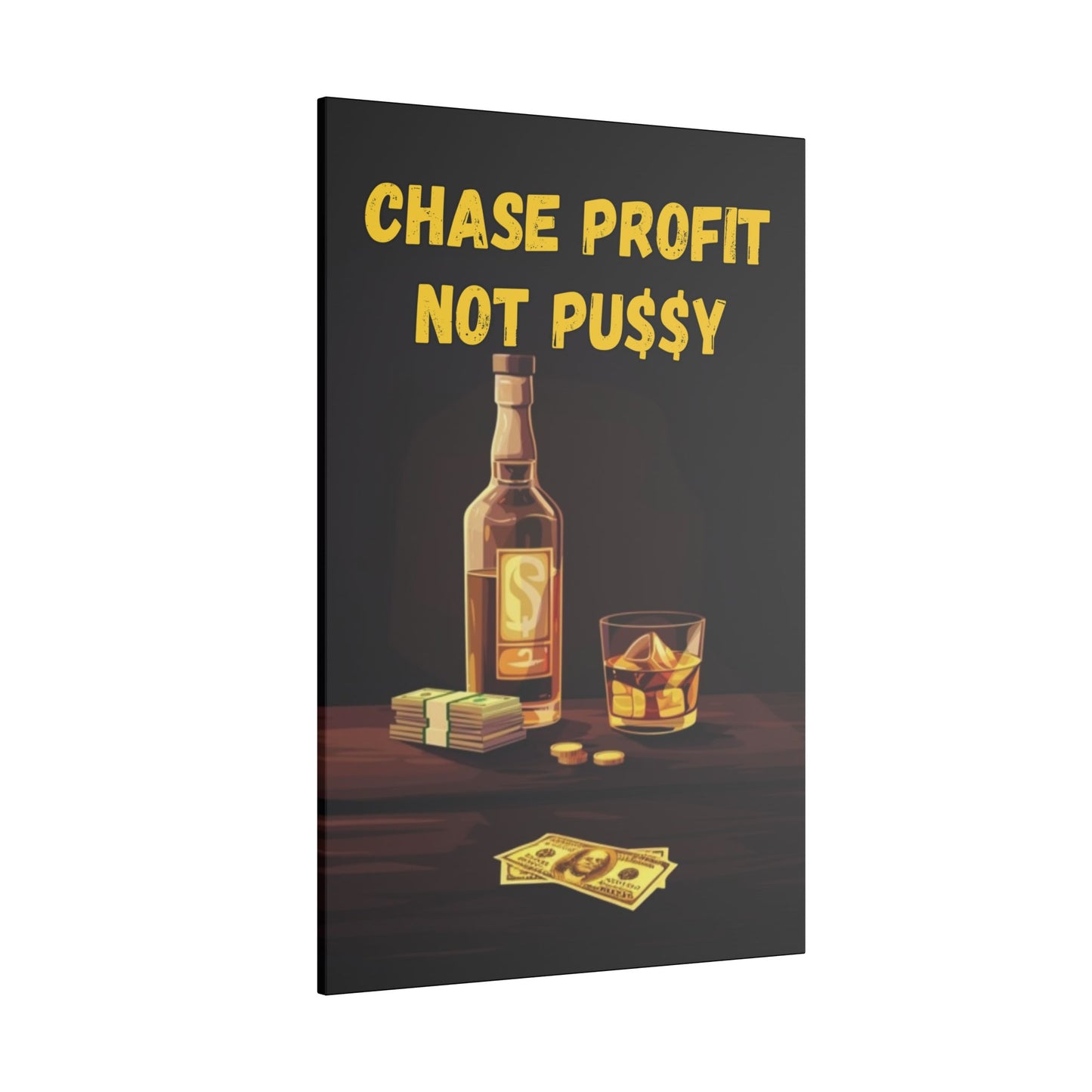 Chase Profit Not PU$$Y Gold Edition 2