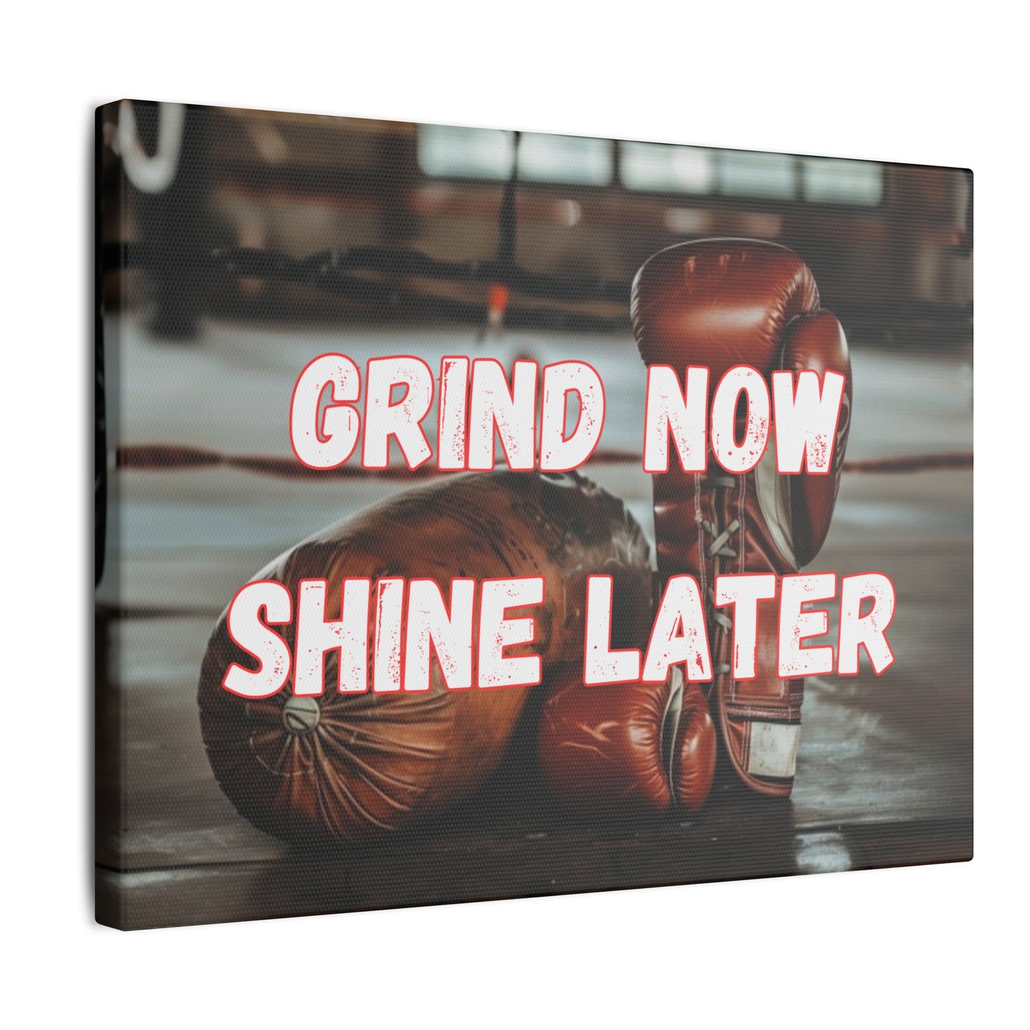 Grind Now Shine Later