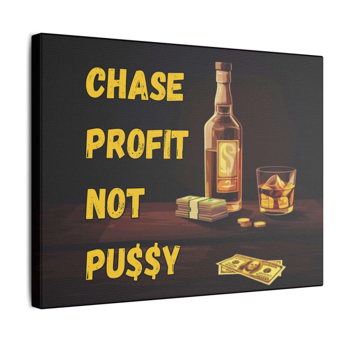 Chase Profit Not PU$$Y Gold Edition 2