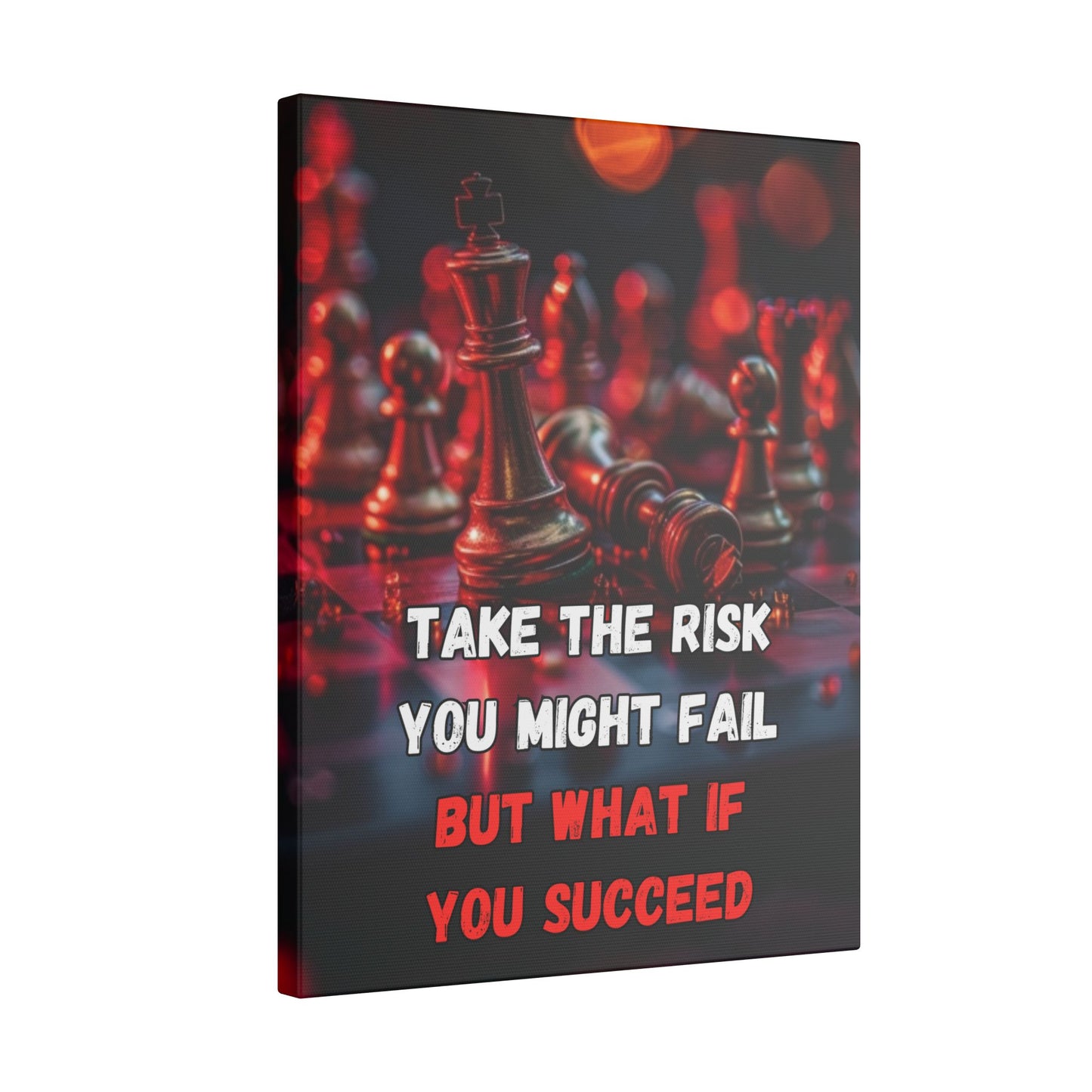 Take the Risk You Might Fail But What If You Succeed