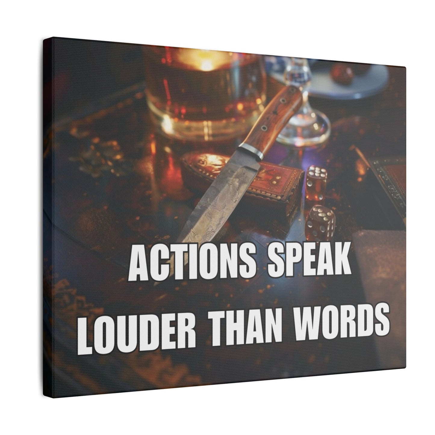 Actions Speak Louder Than Words