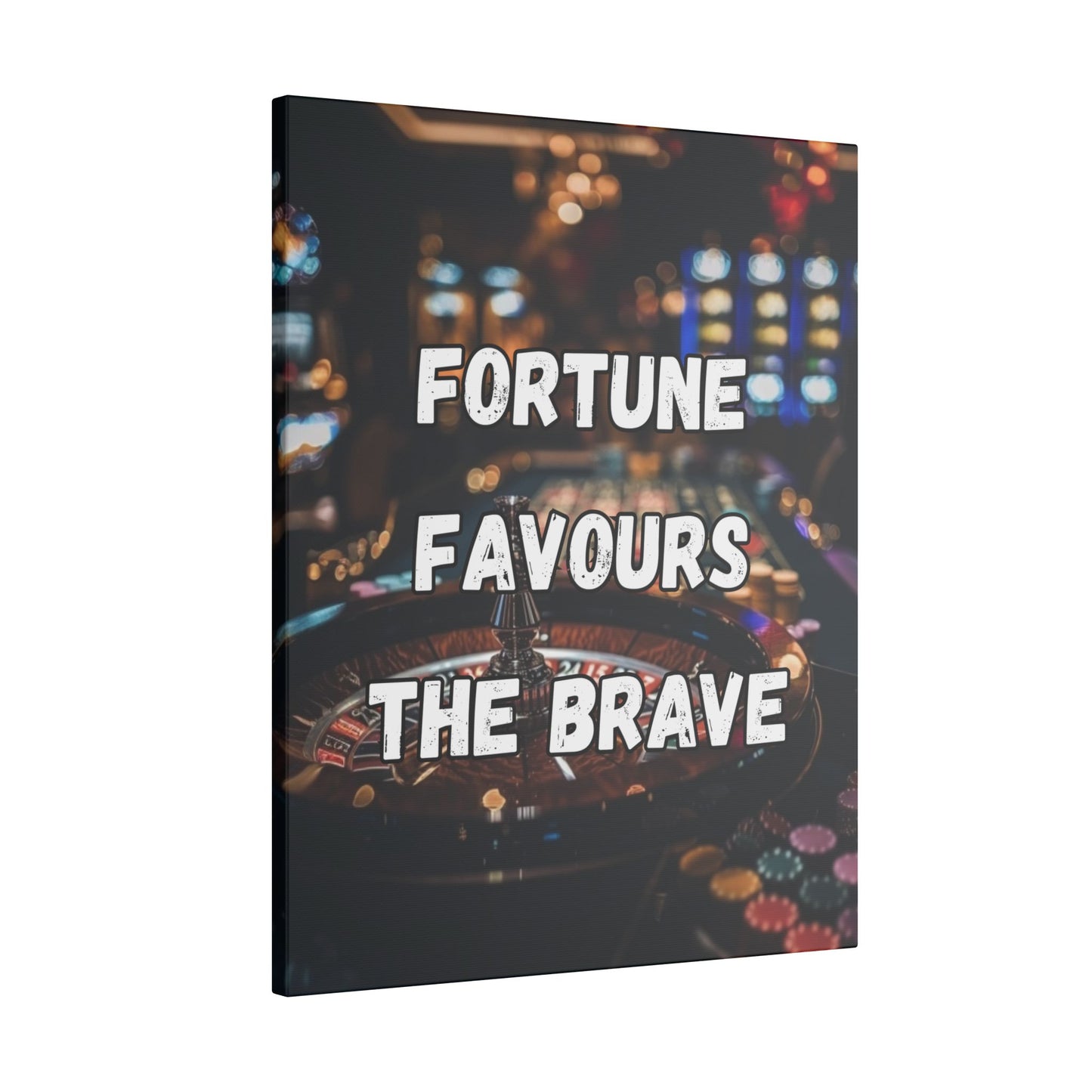 Fortune Favours the Brave