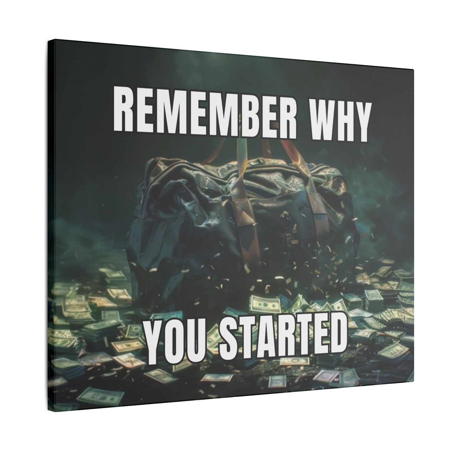 Remember Why You Started